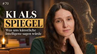 Folgen-Cover: #70: KI als Spiegel: Was uns künstliche Intelligenz sagen würde